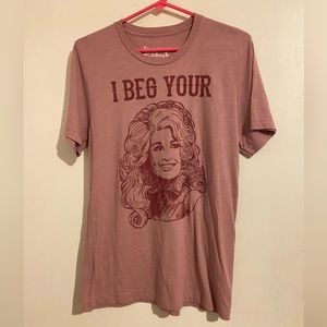 “I Beg Your Parton” T-shirt